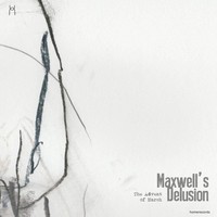 Picture of MAXWELL'S DELUSION