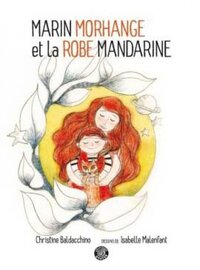 Image de Marin Morhange et la robe mandarine