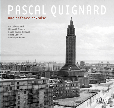 Image de Pascal Quignard, une enfance havraise