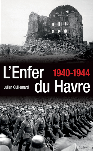 Image de L'enfer du Havre 1940-1944