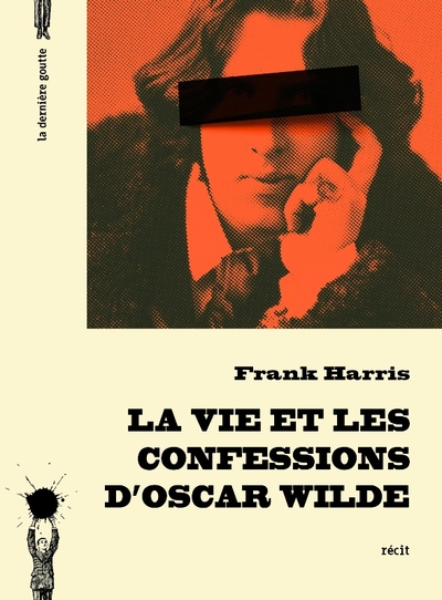 Picture of La vie et les confessions d'Oscar Wilde