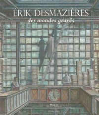 Picture of Erik Desmazieres,Des Mondes Graves