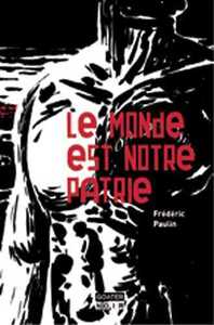 Picture of Monde est notre patrie (Le)