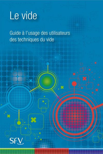 Image de LE VIDE - Guide à l'usage des utilisateurs des techniques du vide