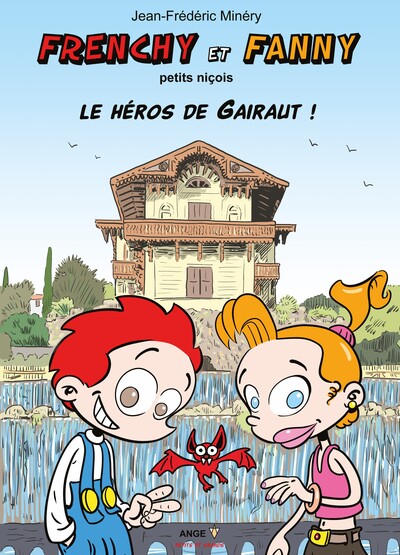 Picture of Frenchy et Fanny T04 petits niçois - Le héros de Gairaut !