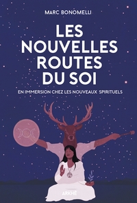 Picture of Les Nouvelles Routes du Soi - En immersion chez les nouveaux