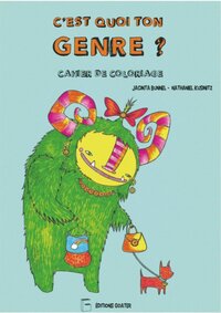 Image de C'est quoi ton genre ? - cahier de coloriage