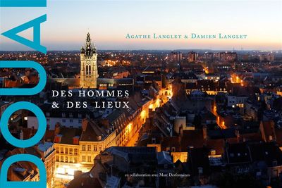 Image de Douai,Des Hommes et des Lieux