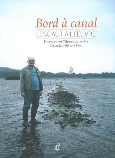 Image de Bord a Canal - l'Escaut a l'Œuvre