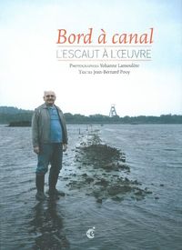 Image de Bord a Canal - l'Escaut a l'Œuvre