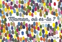 Picture of Maman où es-tu ?