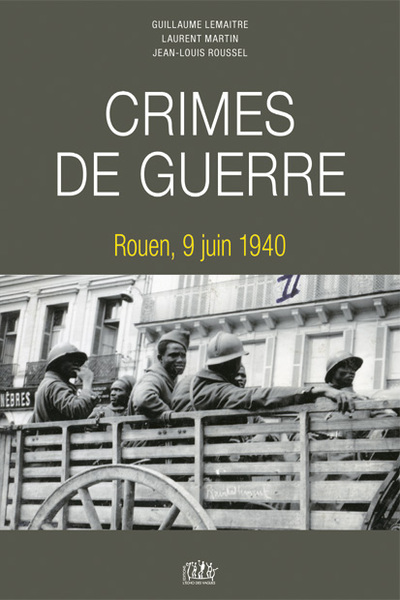 Image de Crimes de guerre, Rouen 9 juin 1940