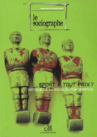 Image de Le Sociographe N°38 : Sport A Tout Prix ? Critique De La Socialisation Sportive