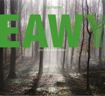 Picture of Eawy, une forêt et des hommes