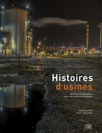 Picture of Histoires d'usines   180 ans d’histoire d’industrielle dans l’agglomération rouennaise