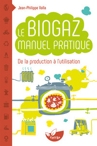 Image de Le Biogaz - Manuel pratique