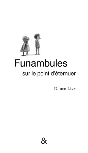 Picture of Funambules sur le point d'éternuer