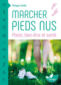 Image de Marcher pieds nus - Plaisir, bien-être et santé