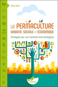 Picture of La Permaculture urbaine, sociale et économique - Stratégies pour une transition socio-écologique