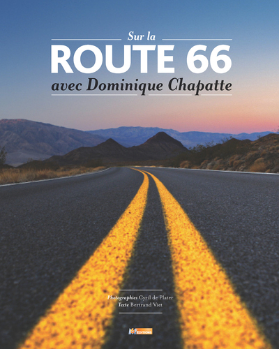 Picture of Sur la route 66 avec Dominique Chapatte