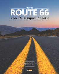 Picture of Sur la route 66 avec Dominique Chapatte