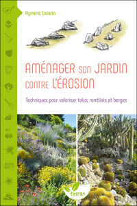 Picture of Aménager son jardin contre l'érosion - Techniques pour valoriser talus, remblais et berges