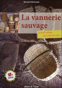 Image de La vannerie sauvage - Second volume, pour aller plus loin - Livre + DVD