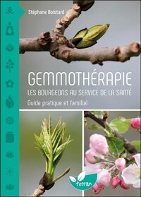 Image de Gemmothérapie - Les bourgeons au service de la santé - Guide pratique et familial