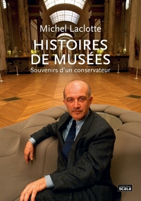 Picture of Histoires de musées - Souvenirs d'un conservateur