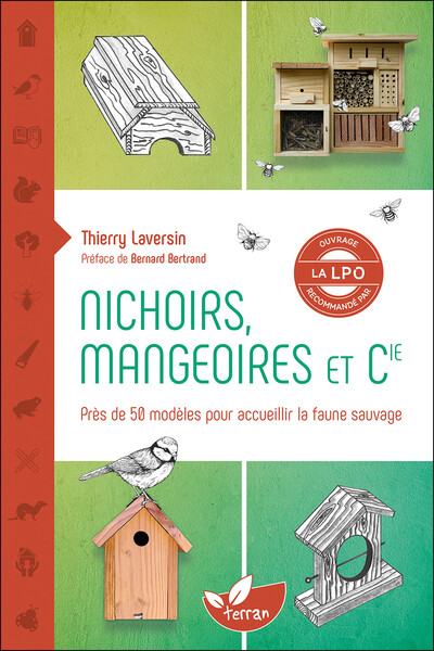 Picture of Nichoirs, mangeoires et Cie - Près de 50 modèles pour accueillir la faune sauvage