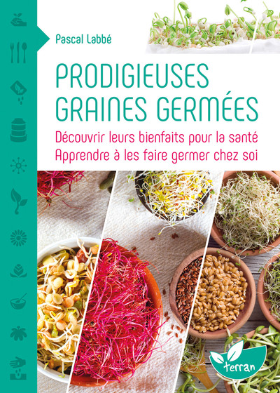 Image de Prodigieuses graines germées - Découvrir leurs bienfaits pour la santé