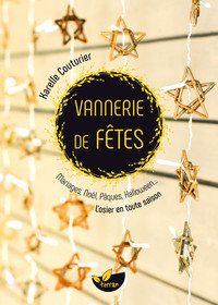 Image de Vannerie de fêtes - Mariages, Noël, Pâques, Halloween... L'osier en toute saison