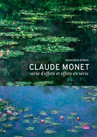 Picture of Claude Monet, série d'effets ou effets en série