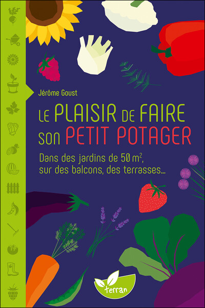 Picture of Le plaisir de faire son petit potager - Dans des jardins de 50 m2, sur des balcons, des terrasses