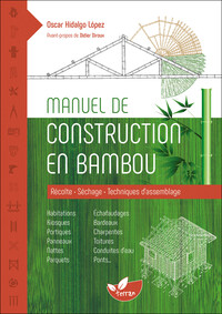 Image de Manuel de construction en bambou - Récolte - Séchage - Techniques d'assemblage