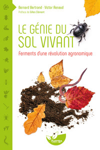 Picture of Le génie du sol vivant - Ferments d'une révolution agronomique