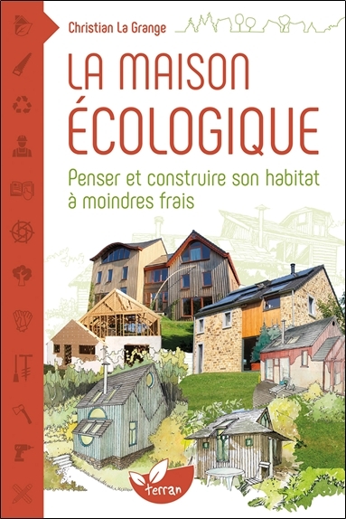 Image de La maison écologique - Penser et construire son habitat à moindre frais