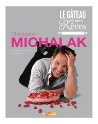 Picture of Le gâteau de mes rêves