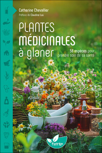 Picture of Plantes médicinales à glaner – 58 espèces pour prendre soin de sa santé