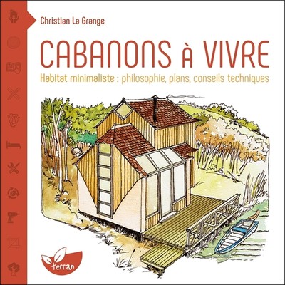 Image de Cabanons à vivre - Habitat minimaliste : philosophie, plans, conseils techniques