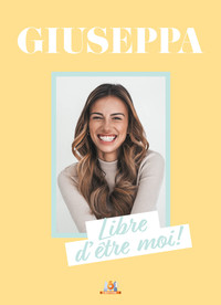 Picture of Giuseppa Libre d'être moi !