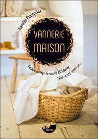 Image de Vannerie maison - Faites entrer le saule et l'osier dans votre intérieur