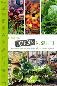 Picture of Le Potager résilient - Concevoir un jardin nourricier robuste, sobre et vraiment autonome