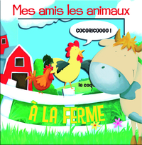 Image de Mes amis les animaux à la ferme (JFK)