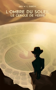 Picture of L'Ombre du Soleil - Le Cercle de Verre
