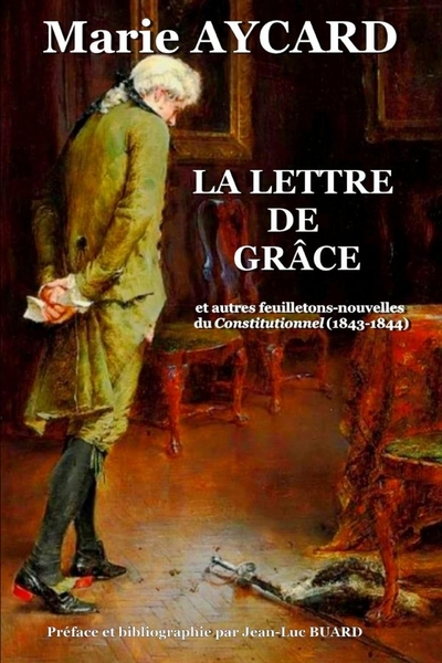 Picture of La Lettre de grâce et autres feuilletons-nouvelles du Constitutionnel (1843-1844)