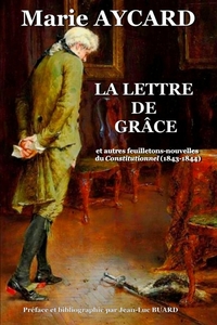Picture of La Lettre de grâce et autres feuilletons-nouvelles du Constitutionnel (1843-1844)