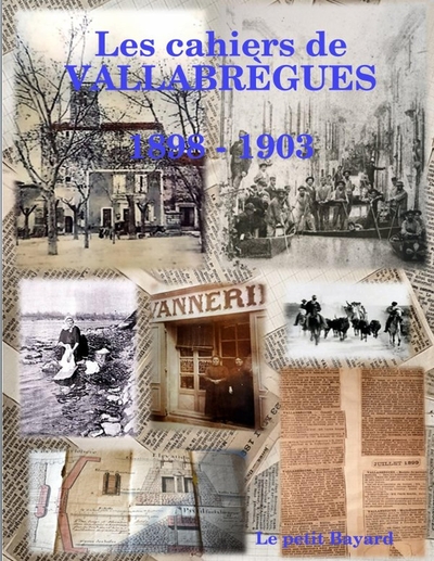 Picture of Les cahiers de VALLABRÈGUES (1898-1903)