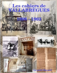 Picture of Les cahiers de VALLABRÈGUES (1898-1903)