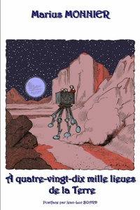 Image de À quatre-vingt-dix mille lieues de la Terre